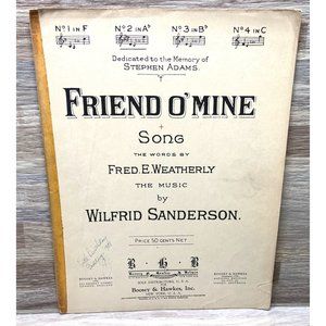 Friend O'Mine Piano Sheet Music Vintage by Fred Weatherly Wilfrid Sanderson 1913